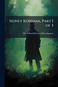 Sidney Korshak, Part 1 of 3