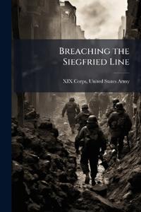 Breaching the Siegfried Line