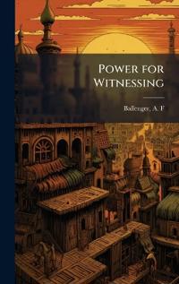Power for Witnessing