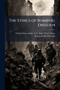 The Ethics of Bombing Dresden