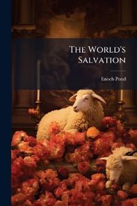 The World's Salvation