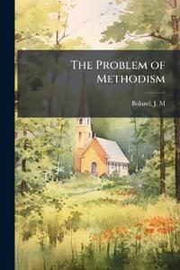 The Problem of Methodism