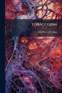 Tobaccoism