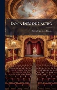 Doña InÃ(c)s de Castro