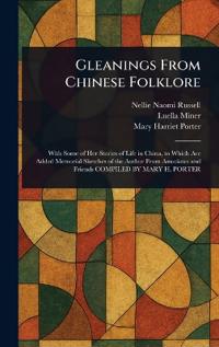 Gleanings From Chinese Folklore