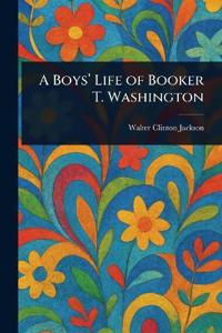 Bokomslag för "A Boys' Life of Booker T. Washington"
