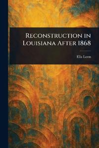 Bokomslag för "Reconstruction in Louisiana After 1868"