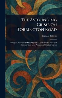 Bokomslag för "The Astounding Crime on Torrington Road"