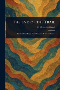 The End of the Trail