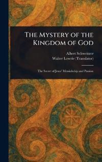 Bokomslag för "The Mystery of the Kingdom of God"