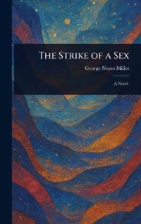 Bokomslag för "The Strike Of A Sex"