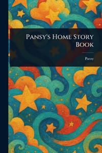 Pansy's Home Story Book