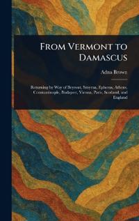 From Vermont to Damascus