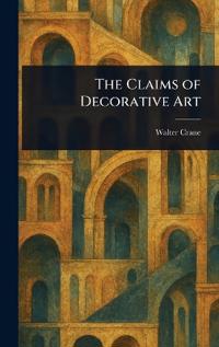 The Claims of Decorative Art