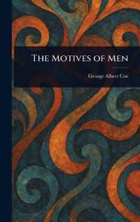The Motives of Men