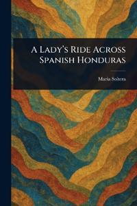 Kirjan kansi "A Lady's Ride Across Spanish Honduras"