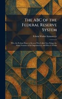 Bokomslag för "The ABC of the Federal Reserve System"