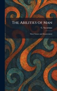 Bokomslag för "The Abilities of Man: Their Nature and Measurement"