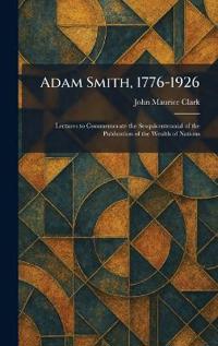 Adam Smith, 1776-1926