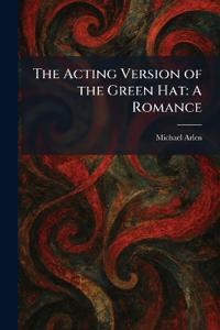The Acting Version of the Green Hat