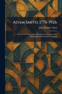 Adam Smith, 1776-1926