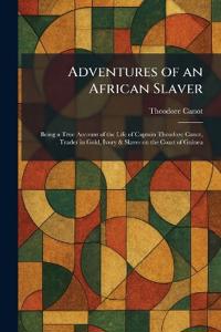 Adventures of an African Slaver