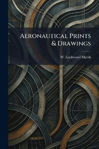 Aeronautical Prints & Drawings