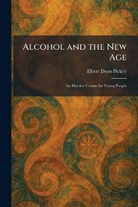 Alcohol and the New Age