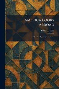 America Looks Abroad