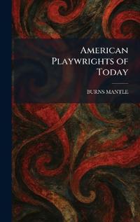 Bokomslag for "American Playwrights of Today"