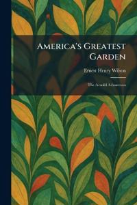 Bokomslag för "America's Greatest Garden"