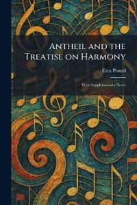 Antheil and the Treatise on Harmony