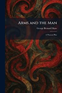 Arms and the Man