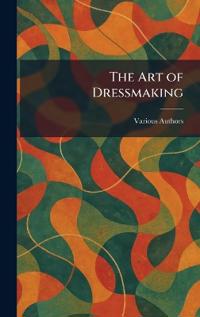 The Art of Dressmaking