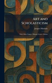 Art and Scholasticism