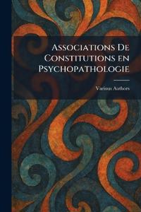 Associations de constitutions en psychopathologie