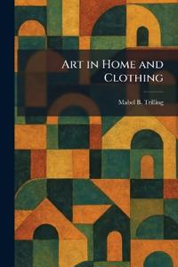 Art in Home and Clothing