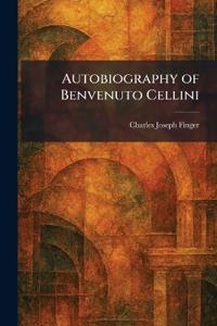 Autobiography of Benvenuto Cellini