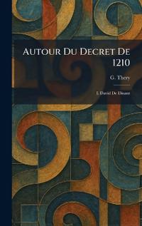 Bokomslag för "Autour Du Decret De 1210"