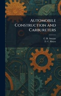 Bokomslag för "Automobile Construction and Carbureters"
