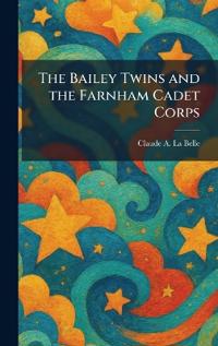 Bokomslag för "The Bailey Twins and the Farnham Cadet Corps"