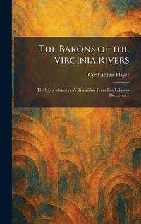 The Barons of the Virginia Rivers