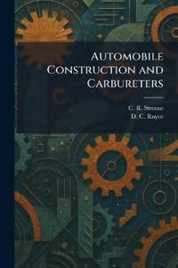 Automobile Construction and Carbureters