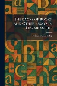 Kirjan kansi "The Backs of Books, and Other Essays in Librarianship"