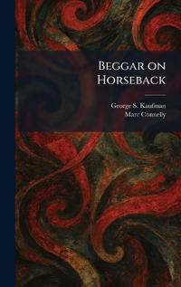 Bokomslag för "Beggar on Horseback"