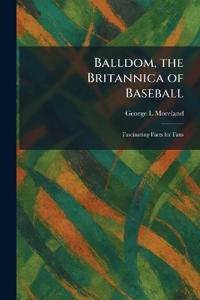 Bokomslag för "Balldom, the Britannica of Baseball"
