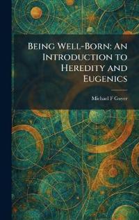 Being Well-Born