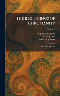 The Beginnings of Christianity