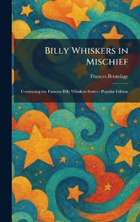 Bokomslag för "Billy Whiskers in Mischief"
