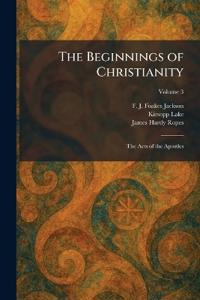 The Beginnings of Christianity
